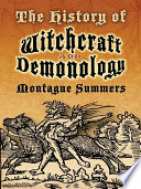 The history of witchcraft and demonology /