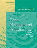 Fundamentals of case management practice : skills for the human services /