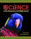 Science in the elementary and middle school /