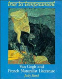 True to temperament : Van Gogh and French naturalist literature /