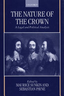 The nature of the crown : a legal and political analysis /