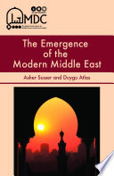 The emergence of the modern Middle East /