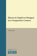 Slavery in Árpád-era Hungary in a comparative context /