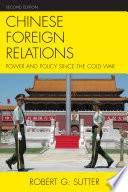 Chinese foreign relations power and policy since the Cold War /