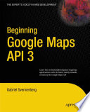 Beginning Google Maps API 3