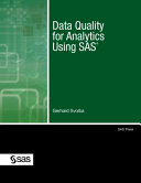 Data quality for analytics using SAS /