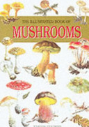 The illustrated book of mushrooms /