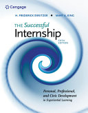 The successful internship : personal, professional, and civic development in experiential learning /