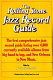 The Rolling stone jazz record guide /