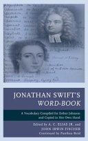 Jonathan Swift's Word-book : a vocabulary compiled for Esther Johnson and copied in her own hand /