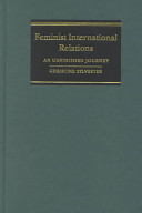 Feminist international relations : an unfinished journey /