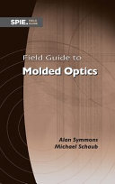 Field guide to molded optics /