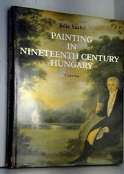 Painting in nineteenth century Hungary /