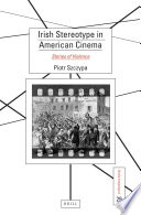 Irish stereotype in American cinema : stories of violence /