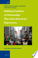 Shifting Frontiers of Citizenship : the Latin American Experience.