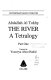 The river : a tetralogy : part one /
