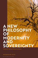 NEW PHILOSOPHY OF MODERNITY AND SOVEREIGNTY : towards radical historicisation.