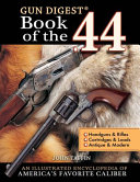 Gun digest book of the .44 /