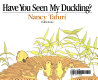 Have you seen my duckling? /