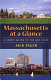 Massachusetts at a glance : a user's guide to the Bay State /