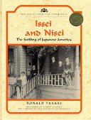 Issei and Nisei : the settling of Japanese America /