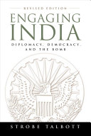 Engaging India : diplomacy, democracy, and the bomb /