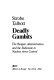 Deadly gambits : the Reagan administration and the stalemate in nuclear arms control /