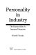 Personality in industry : the human side of a Japanese enterprise /