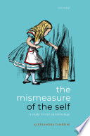 The mismeasure of the self : a study in vice epistemology /