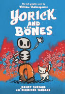 Yorick and Bones /