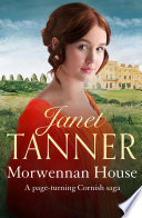 Morwennan House : A page turning Cornish saga.