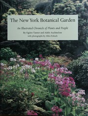 The New York Botanical Garden : an illustrated chronicle of plants and people /