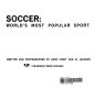 Soccer : world's most popular sport /