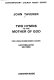 Two hymns to the Mother of god : for unaccompanied choir, SAATBBSAATBB, SSATBBB /