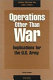 Operations other than war : implcations for the U.S Army /
