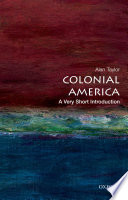 Colonial America : a very short introduction /