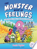The Monster Book of Feelings Creative Activities and Stories to Explore Emotions and Mental Health.