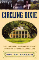 Circling Dixie : contemporary southern culture through a transatlantic lens /
