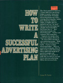 How to write a successful advertising plan /