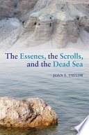 The Essenes, the scrolls, and the Dead Sea