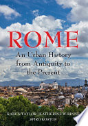 Rome : an urban history from antiquity to the present /
