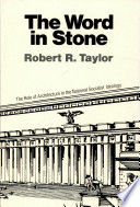 The word in stone; the role of architecture in the National Socialist ideology