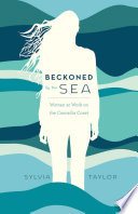 Beckoned by the sea : women at work on the Cascadia Coast /