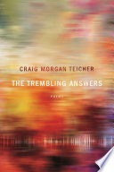 The trembling answers : poems /