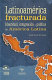 Latinoamérica fracturada : identidad, integración y política en América Latina /