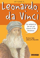 My name is-- Leonardo da Vinci /