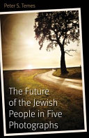 The future of the Jewish people in five photographs /