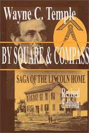 By square & compass : saga of the Lincoln home /