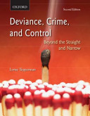 Deviance, crime and control : beyond the straight and narrow /