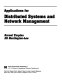 Applications for distributed systems and network management /